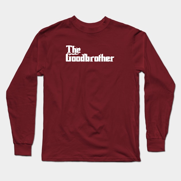 The Good Brother Long Sleeve T-Shirt by Dascalescu